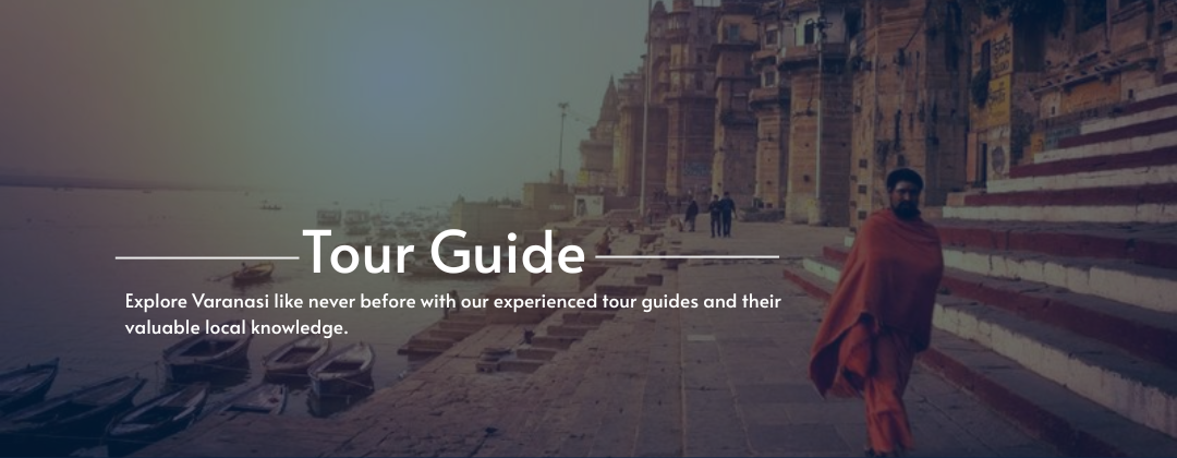 banaras tour guide